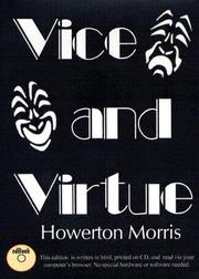 Cover of: Vice and Virtue by Howerton Morris, Howerton Morris