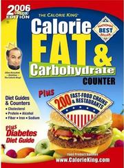 Cover of: The Calorie King Fat & Carbohydrate Counter 2006: Colour Edition 200 Fast-Food Chains & Restaurants (10 book pre-pack)