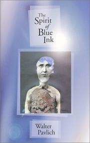 Cover of: The Spirit of Blue Ink by Walter Pavlich, Walter Pavlich