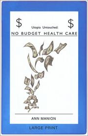 Cover of: Utopia Untouched No Budget Healthcare by Ann Manion