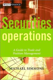 Cover of: Securities Operations: A Guide to Trade and Position Management