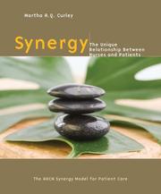 Cover of: Synergy: The Unique Relationship Between Nurses and Patients