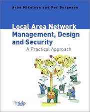 Local area network management, design, and security by Arne Mikalsen