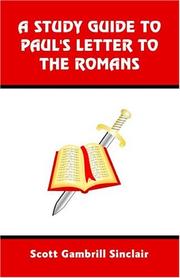 Cover of: A Study Guide to St. Paul's Letter to the Romans: A Section by Section Commentary on Romans with Questions for Reflection