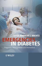Cover of: Emergencies in Diabetes: Diagnosis, Management and Prevention