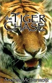 The Tiger Chase by Andrew McDermott