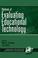 Cover of: Methods of Evaluating Educational Technology (Research Methods for Educational Technology, Volume 1)