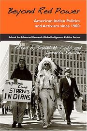 Cover of: Beyond Red Power: American Indian Politics and Activism Since 1900
