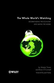 Cover of: The Whole World's Watching: Decarbonizing the Economy and Saving the World