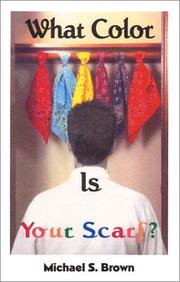 Cover of: What Color Is Your Scarf? by Michael S. Brown