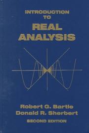 Introduction to real analysis by Robert Gardner Bartle