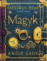 Cover of: Septimus Heap, Book One by Angie Sage, angie sage, Angie SAGE, Angie Sage, Angie Sage