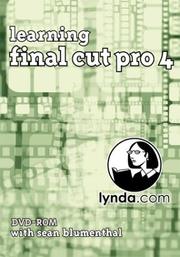 Learning Final Cut Pro 4 by Sean Blumenthal