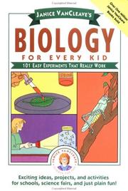 Cover of: Janice VanCleave's Biology For Every Kid by Janice VanCleave