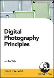 Cover of: Digital Photography Principles by Taz Tally