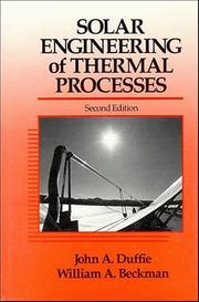 Cover of: Solar engineering of thermal processes by John A. Duffie