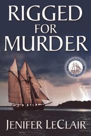 Rigged For Murder (Windjammer Mysteries) by Jenifer LeClair
