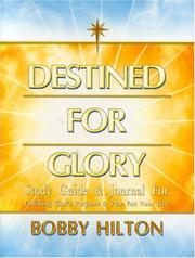 Cover of: Destined for Glory Study Guide and Journal for Fulfilling God