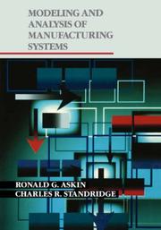Cover of: Modeling and analysis of manufacturing systems | Ronald G. Askin
