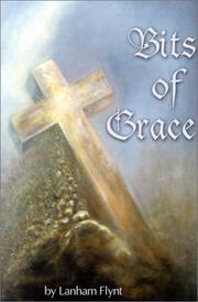 Cover of: Bits of Grace | Lanham Flynt