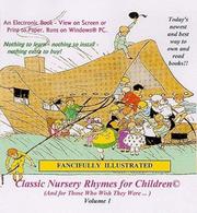 Cover of: Classic Nursery Rhymes for Children (And for Those Who Wish They Were), Volume 1