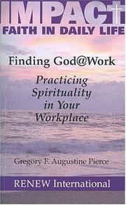 Cover of: Finding God @ Work: Practicing Spirituality in Your Workplace