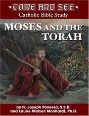 Cover of: Come and See:  Moses and the Torah (Come and See Catholic Bible Study) (Come and See Catholic Bible Study)