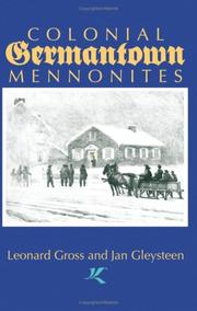 Cover of: Colonial Germantown Mennonites by Leonard Gross, Jan Gleysteen