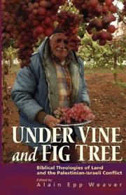 Under Vine and Fig Tree by Alain, Epp Weaver