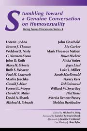 Stumbling Toward a Genuine Conversation on Homosexuality (Living Issues Discussion Series) by Michael, A King