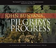 Cover of: The Pilgrim's Progress (Listener's Collection of Classic Christian Literature) by John Bunyan