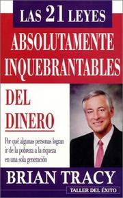 Cover of: Las 21 leyes absolutamente inquebrantables del dinero (NUEVO) by Brian Tracy
