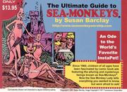 The Ultimate Guide to Sea-Monkeys by Susan Barclay