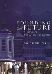 Cover of: Founding the Future: A History of Truman State University