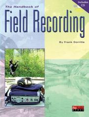 Cover of: The Handbook of Field Recording by Frank Dorritie