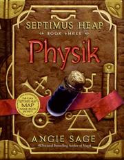 Cover of: Physik (Septimus Heap, Book 3) by Angie Sage