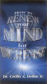 Cover of: How to Renew Your Mind for Inc | Creflo A., Jr. Dollar