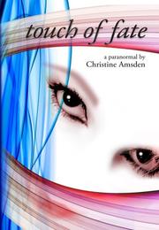 Cover of: Touch of Fate by Christine Amsden