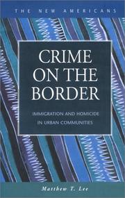 Cover of: Crime on the Border by Matthew T. Lee
