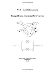 Groupoids and Smarandache Groupoids by W.B. Vasantha Kandasamy
