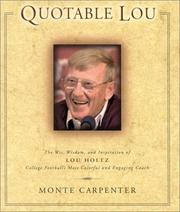 Cover of: Quotable Lou: The Wit, Wisdom, and Inspiration of Lou Holtz, College Football's Most Colorful and Engaging Coach (Potent Quotables)
