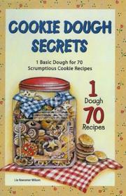 Cover of: Cookie Dough Secrets by Lia Roessner Wilson