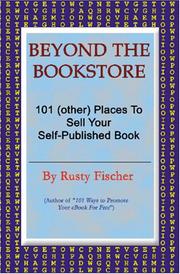 Cover of: Beyond The Bookstore: 101 (Other) Places to Sell Your Self-Published Book