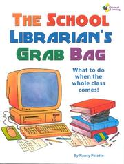 Cover of: The School Librarian's Grab Bag: What To Do When The Whole Class Comes