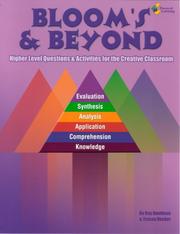 Cover of: Bloom's and Beyond: Higher Level Questions and Activities for the Creative Classroom