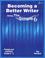 Cover of: Becoming a Better Writer Using the Simple 6 (TM) 3rd - 6th Grade