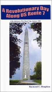 Cover of: A Revolutionary Day Along US Route 7 : A Revolutionary War Road Trip, Summer 2001