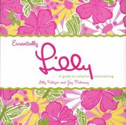 Cover of: Essentially Lilly: A Guide to Colorful Entertaining