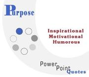 Cover of: Purpose Quotations: Inspirational, Motivational, and Humorous Quotes on PowerPoint