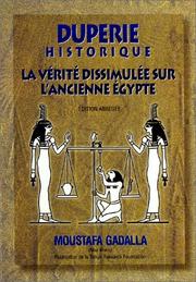 Cover of: Duperie Historique /  La Vérité Dissimulée sur l'Ancienne Égypte